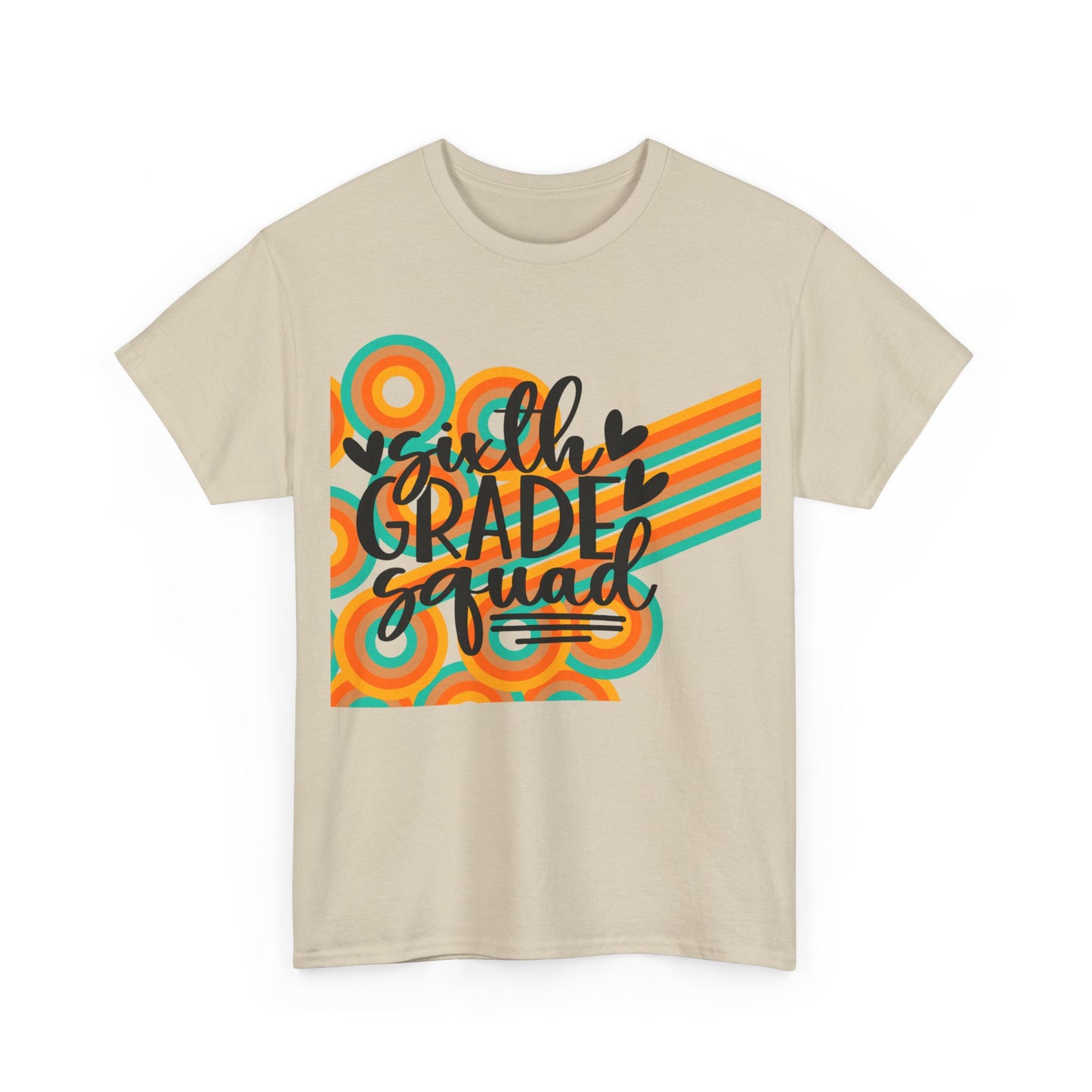 Sixth Grade Squad Teacher Team Shirt