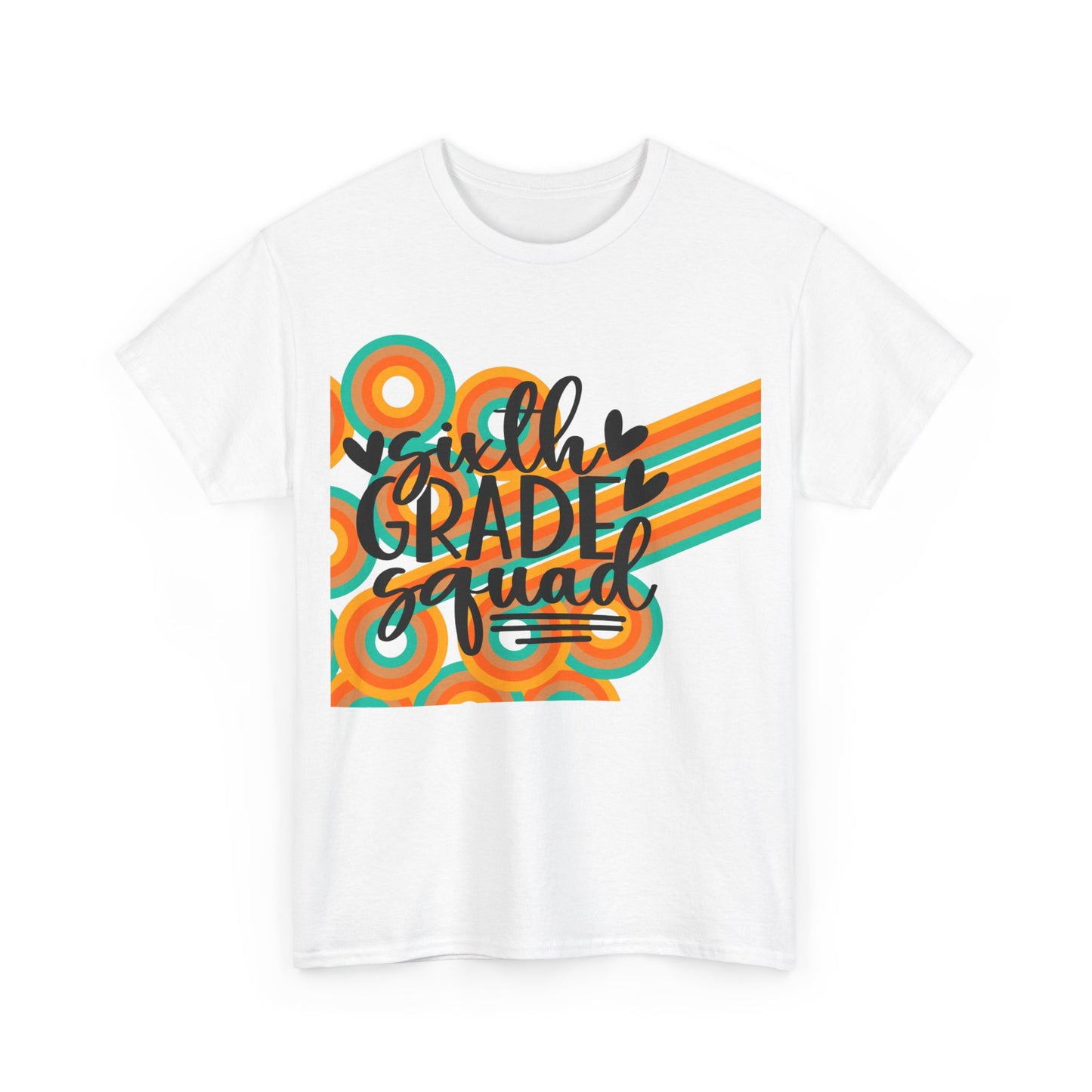 Sixth Grade Squad Teacher Team Shirt