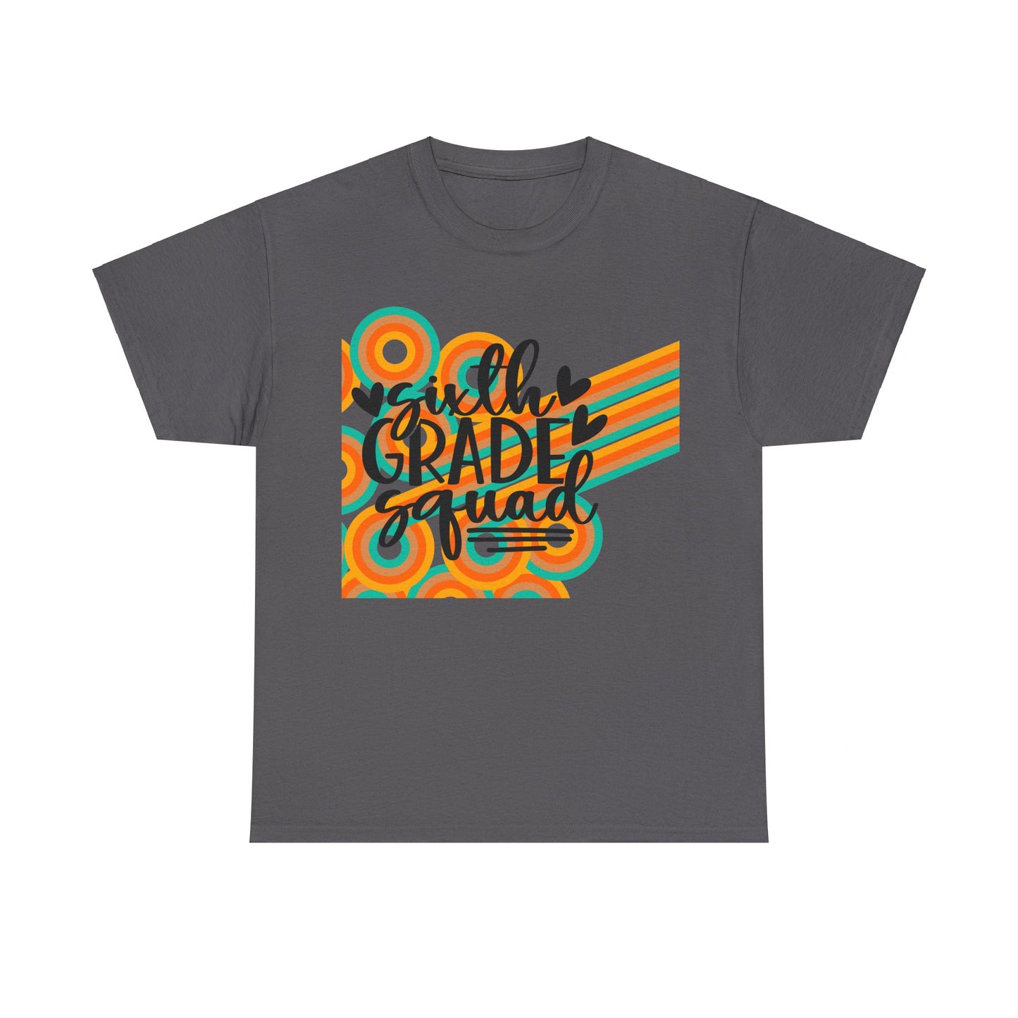 Sixth Grade Squad Teacher Team Shirt