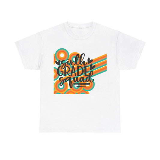 Sixth Grade Squad Teacher Team Shirt